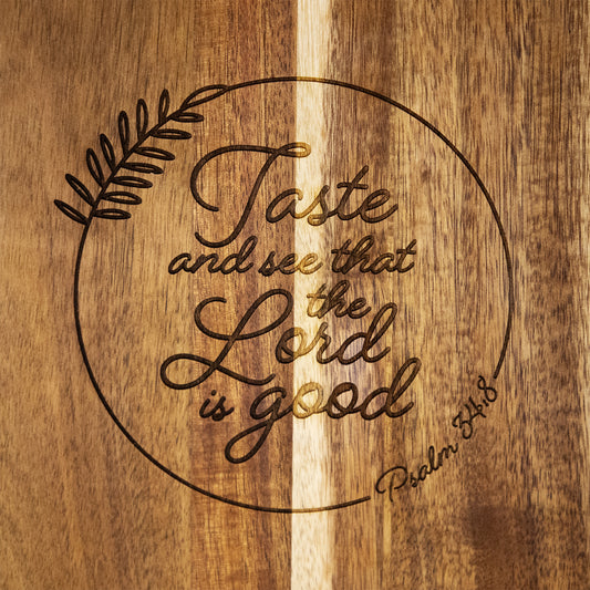 PSALM 34:8 CUTTING BOARD - Cook Creative